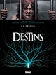 DESTINS - TOME 12 - LA PRISON