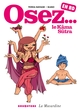 Osez... En BD - T02 - Le Kama-Sutra