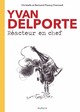 Yvan Delporte, réacteur en chef
