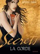 SECRETS, LA CORDE - TOME 1