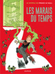 Spirou & Fantasio par... T02 - Les marais du temps