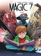 MAGIC 7 - TOME 4 - VERITES