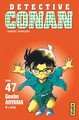 DETECTIVE CONAN - TOME 47