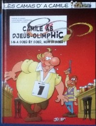 LES CAMAS D'A CAMILE - CAMILE  AS DJEUS OLIMPHIC - I-N-A DJEU ET DJEU, NOM DI DJEU !