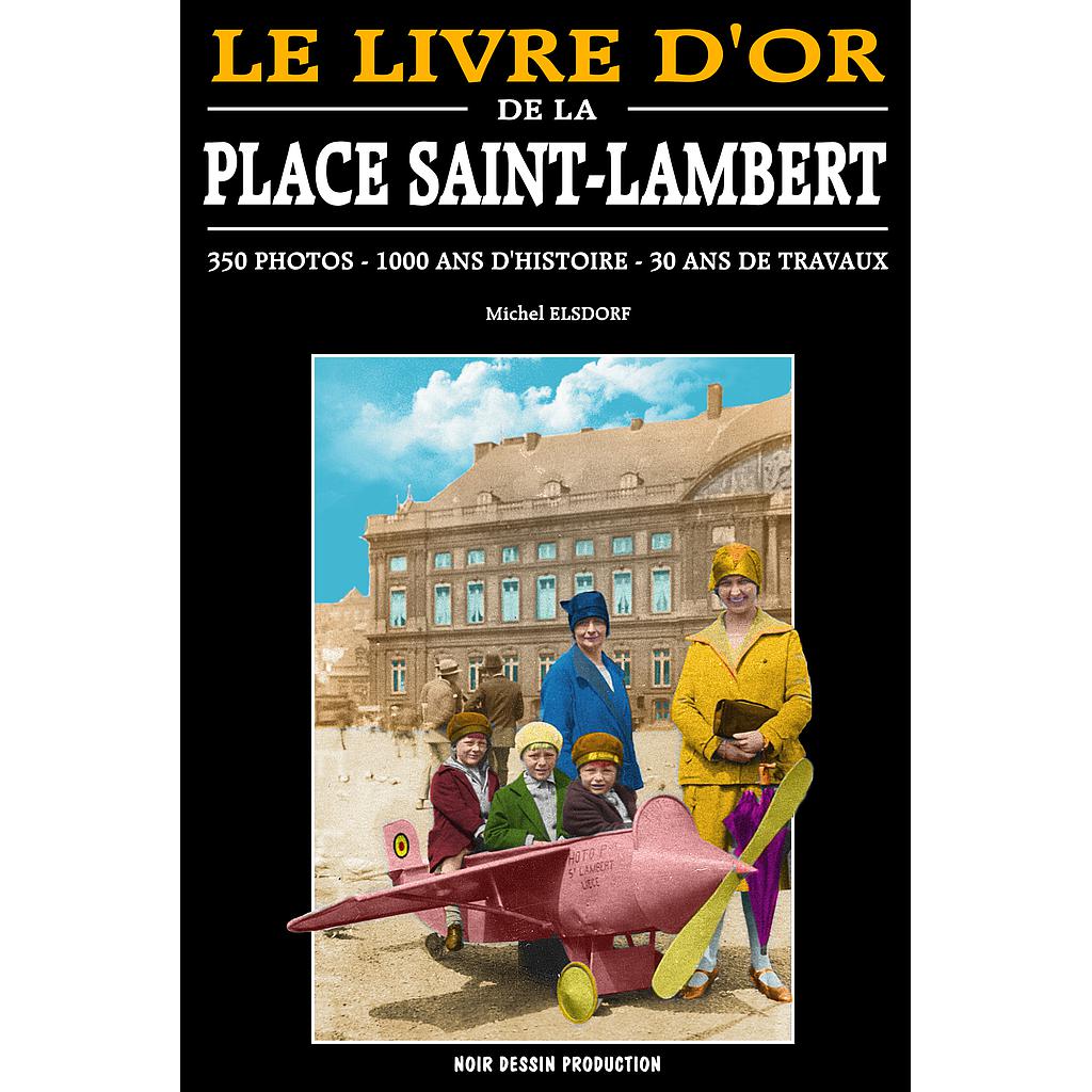 LIVRE D'OR DE LA PLACE SAINT LAMBERT