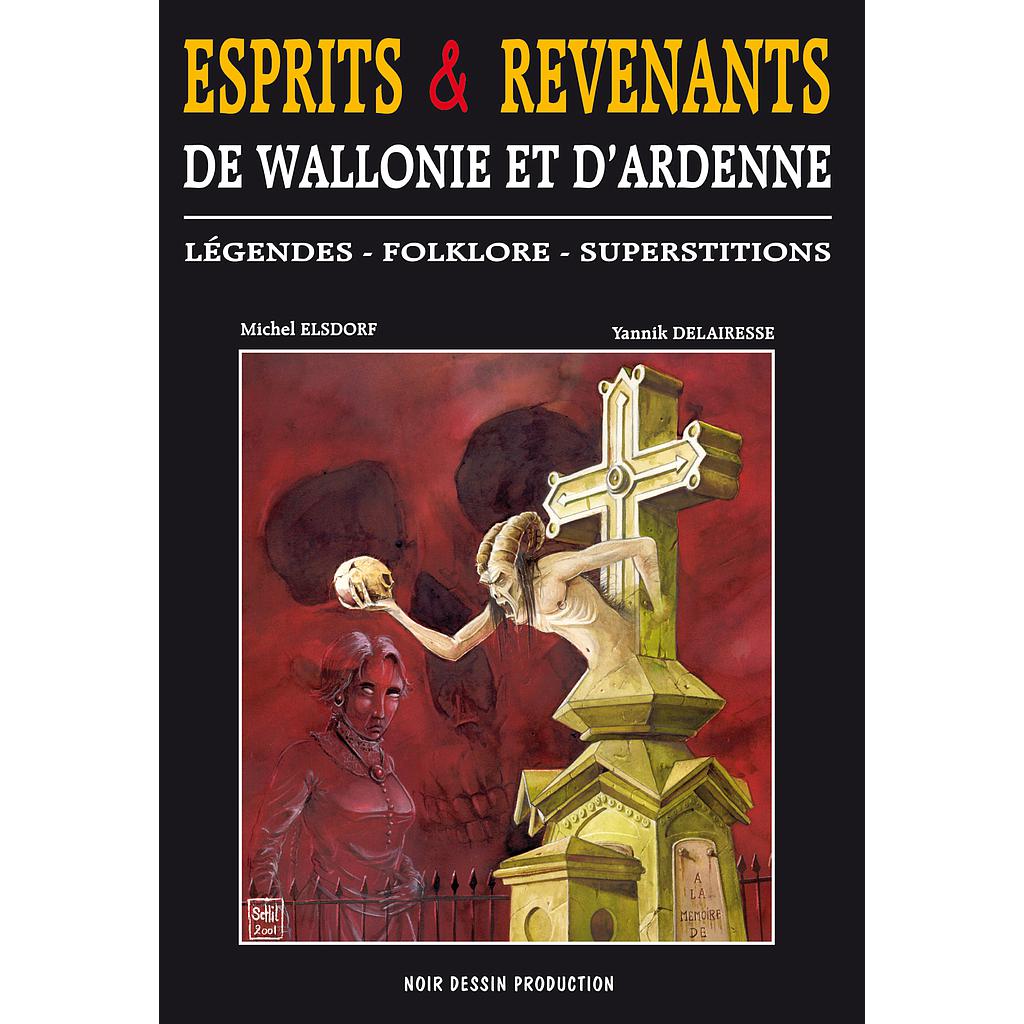 ESPRITS ET REVENANTS DE WALLONIE ET D'ARDENNE