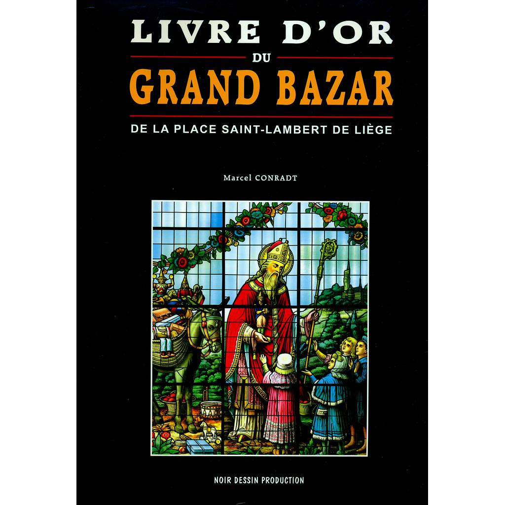 LIVRE D'OR DU GRAND BAZAR DE LA PLACE SAINT LAMBERT DE LIEGE