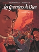 Les Guerriers de Dieu - T03 - Les martyrs de Wassy