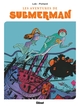 Les aventures de Submerman