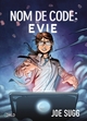 NOM DE CODE : EVIE