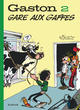 Gaston Lagaffe - T02 – Gare aux gaffes