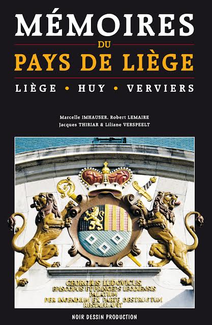 Mémoires du pays de Liège – Liège / Huy / Verviers