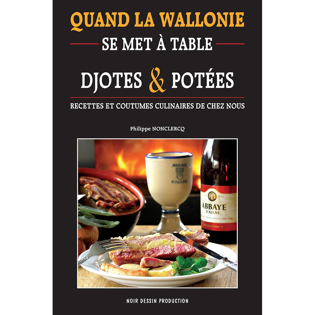 Quand la Wallonie se met à table – Djotes & Potées