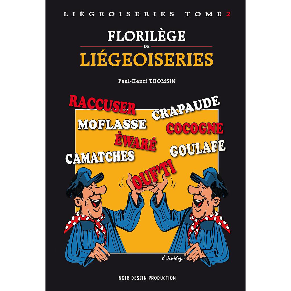 Florilège de Liégeoiseries T02