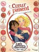 LES FILLES AU CHOCOLAT - TOME 10 COEUR PIMENT - VOL10