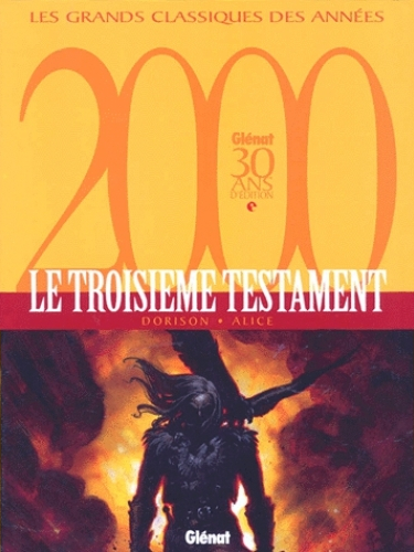 Le troisième testament T1 - Ed 30 ans Glénat