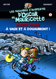 LES NOUVELLES Z'AVENTURES D'OSCAR ET MAURICETTE TOME 2 - ALERTE ROUGE A VAUX ET A DOUAUMONT