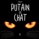 Putain de chat - T01