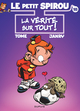 Le petit Spirou - T18TER - La vérité sur tout !