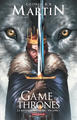 A GAME OF THRONES - LA BATAILLE DES ROIS - TOME 1