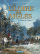 La Gloire des Aigles - T03 - La Aube sur la Aube !