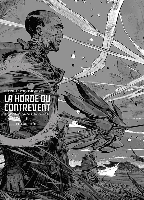 La horde du contrevent – TT T02 – L’escadre frêle (Black & White)