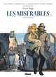 LES MISERABLES EN BD - TOME 01 - TOME 1