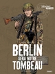 Berlin sera notre tombeau - T02 - Furia Francese