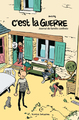 C'EST LA GUERRE - JOURNAL D'UNE FAMILLE CONFINEE