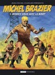 Michel Brazier - T02 - Rendez-vous avec la mort