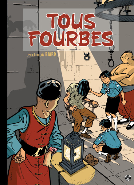 Tous fourbes (Biard)