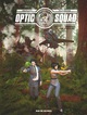 OPTIC SQUAD - TOME 2 - MISSION LOS ANGELES