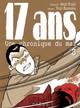 17 ans - Une chronique du mal - T03