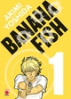 BANANA FISH PERFECT EDITION T01