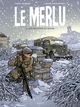 LE MERLU - T2 - LES ROUTES DU SANG