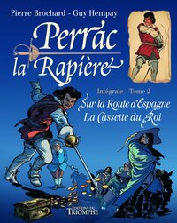 PERRAC LA RAPIERE - L'INTEGRAL - PERRAC LA RAPIERE L'INTEGRALE TOME 2