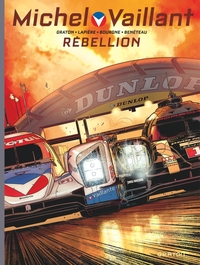 MICHEL VAILLANT - SAISON 2 - TOME 6 - REBELLION / NOUVELLE EDITION (EDITION DEFINITIVE)