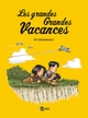 LES GRANDES GRANDES VACANCES, TOME 04 - EN RESISTANCE !