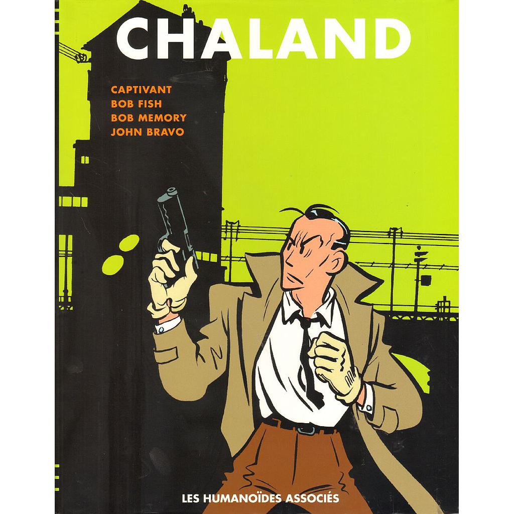Chaland - T03 - Intégrale