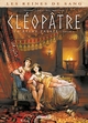 LES REINES DE SANG - CLEOPATRE, LA REINE FATALE T04