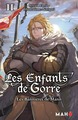 LES ENFANTS DE GORRE - ENFANTS DE GORRE (LES) T02 - LES BANNIERES DE MANN