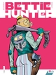 BETTIE HUNTER - TOME 01