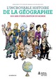 L'INCROYABLE HISTOIRE DE LA GEOGRAPHIE