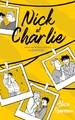 HEARTSTOPPER - T06 - NICK & CHARLIE - UNE NOVELLA DANS L'UNIVERS DE HEARTSTOPPER