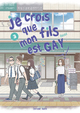 JE CROIS QUE MON FILS EST GAY - TOME 3 - VOL03