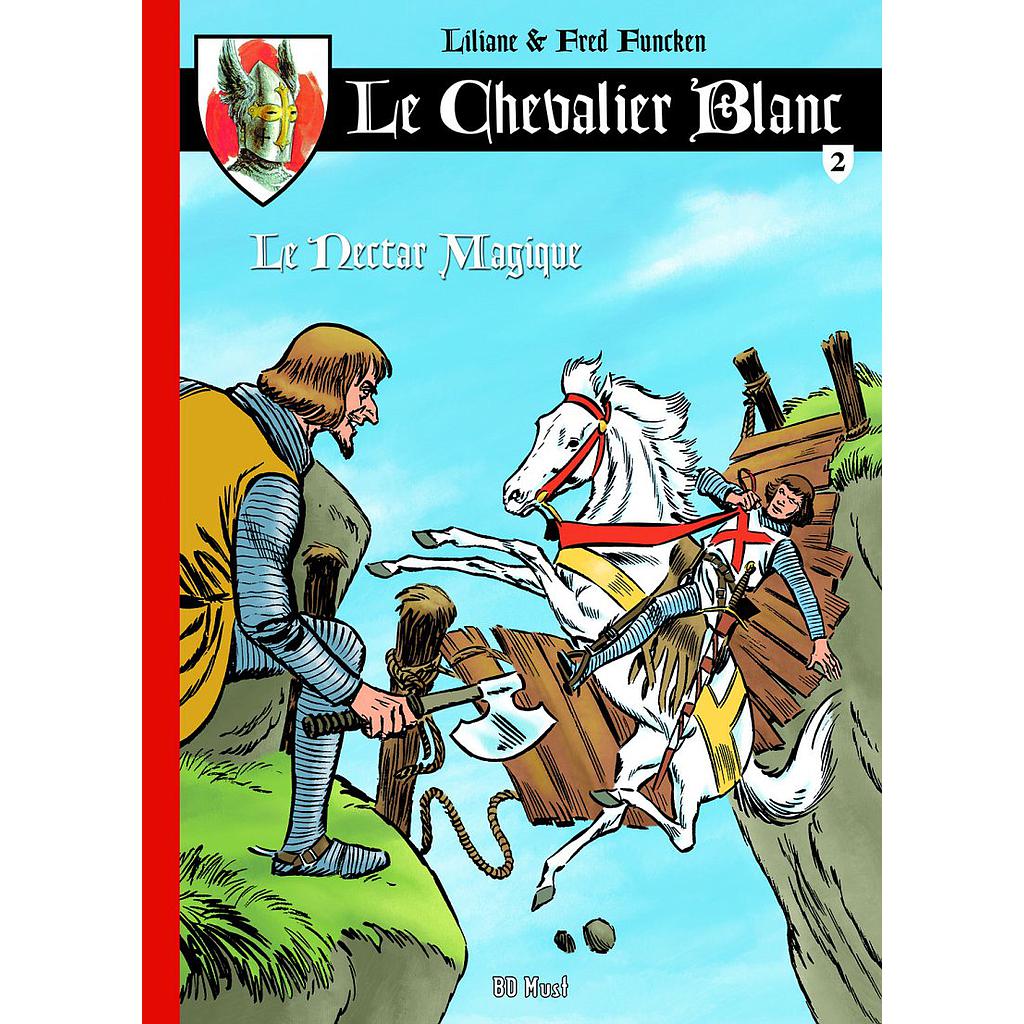 Le Chevalier Blanc – T02 – Le nectar magique