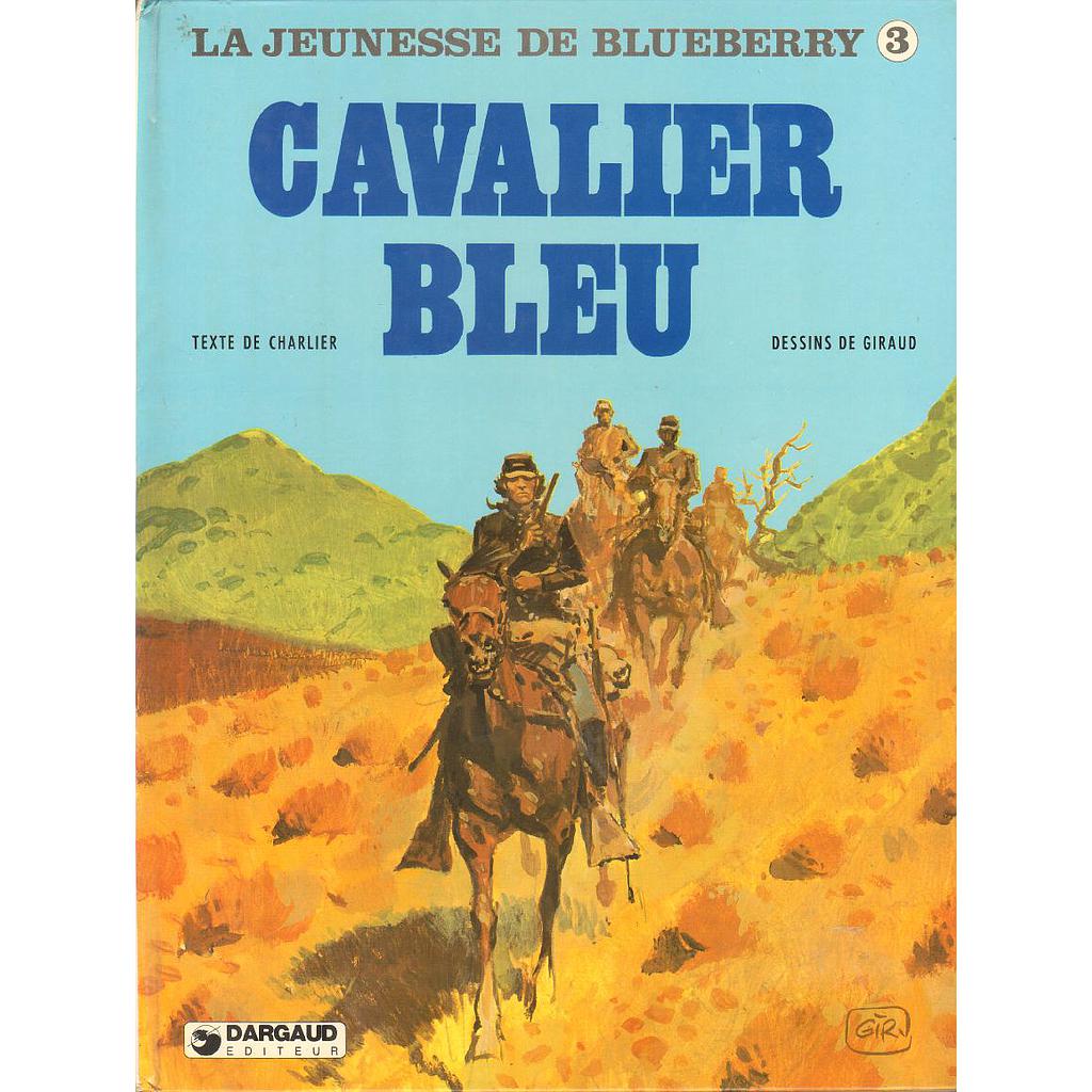 La jeunesse de Blueberry  - EO T03 - Blueberry T20 - Cavalier bleu