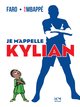 JE M'APPELLE KYLIAN