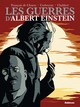 LES GUERRES D'ALBERT EINSTEIN - INTEGRALE