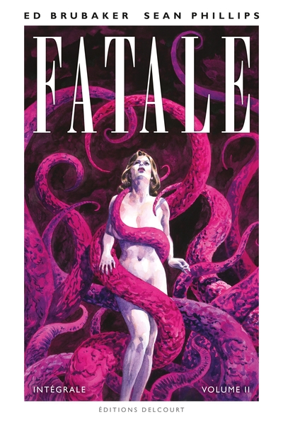 FATALE - T02 - FATALE - INTEGRALE - VOLUME II